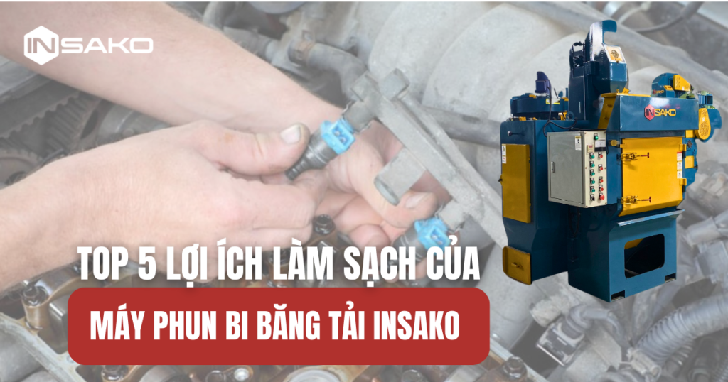 Ảnh bìa top 5 lơi ích làm sạch máy phun bi băng tải insako